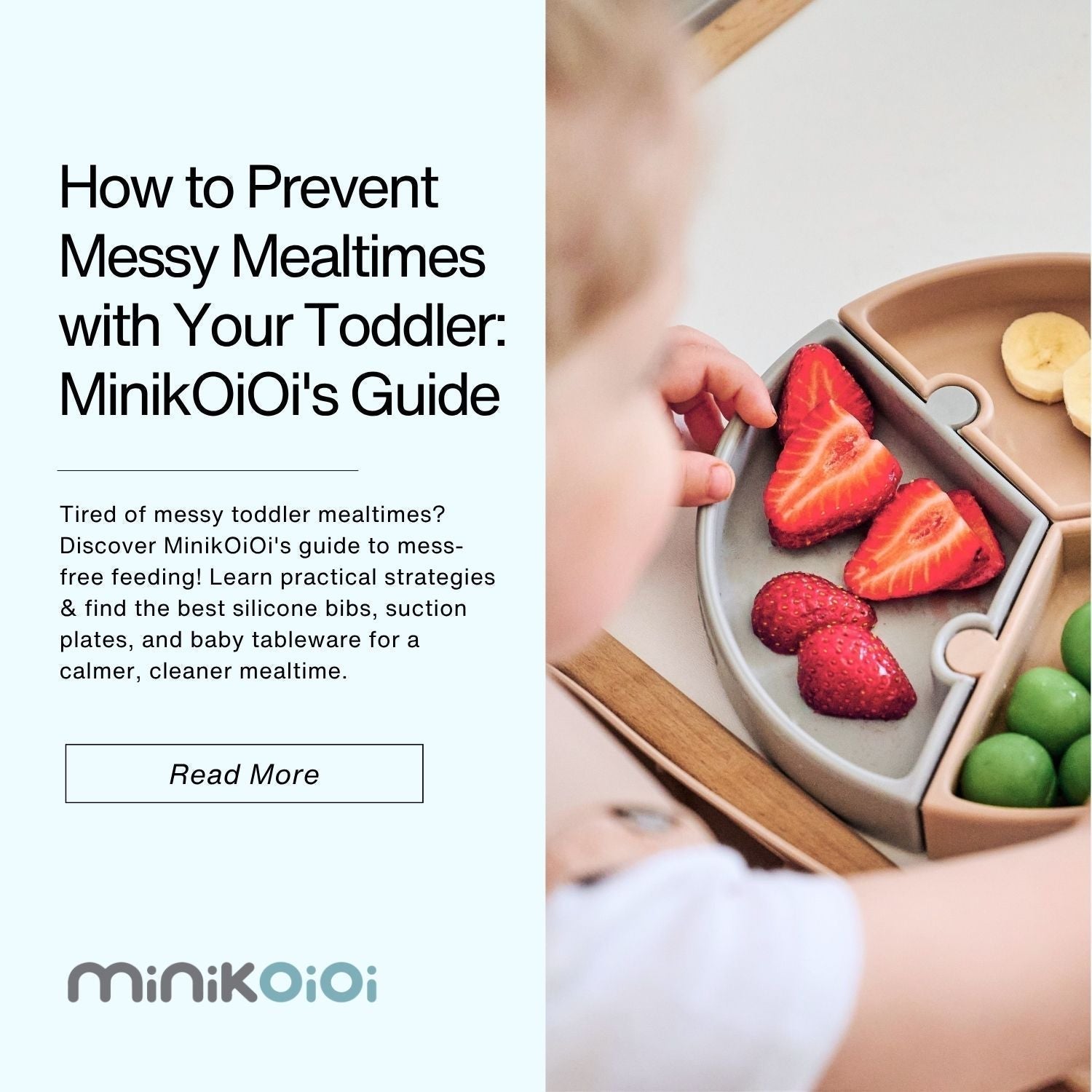 How to Prevent Messy Mealtimes with Your Toddler: MinikOiOi's Guide